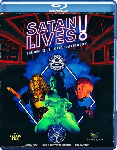 Satan Lives: The Rise Of The Illuminati Hotties - Satan Lives: The Rise Of The Illuminati Hotties - Blu-ray