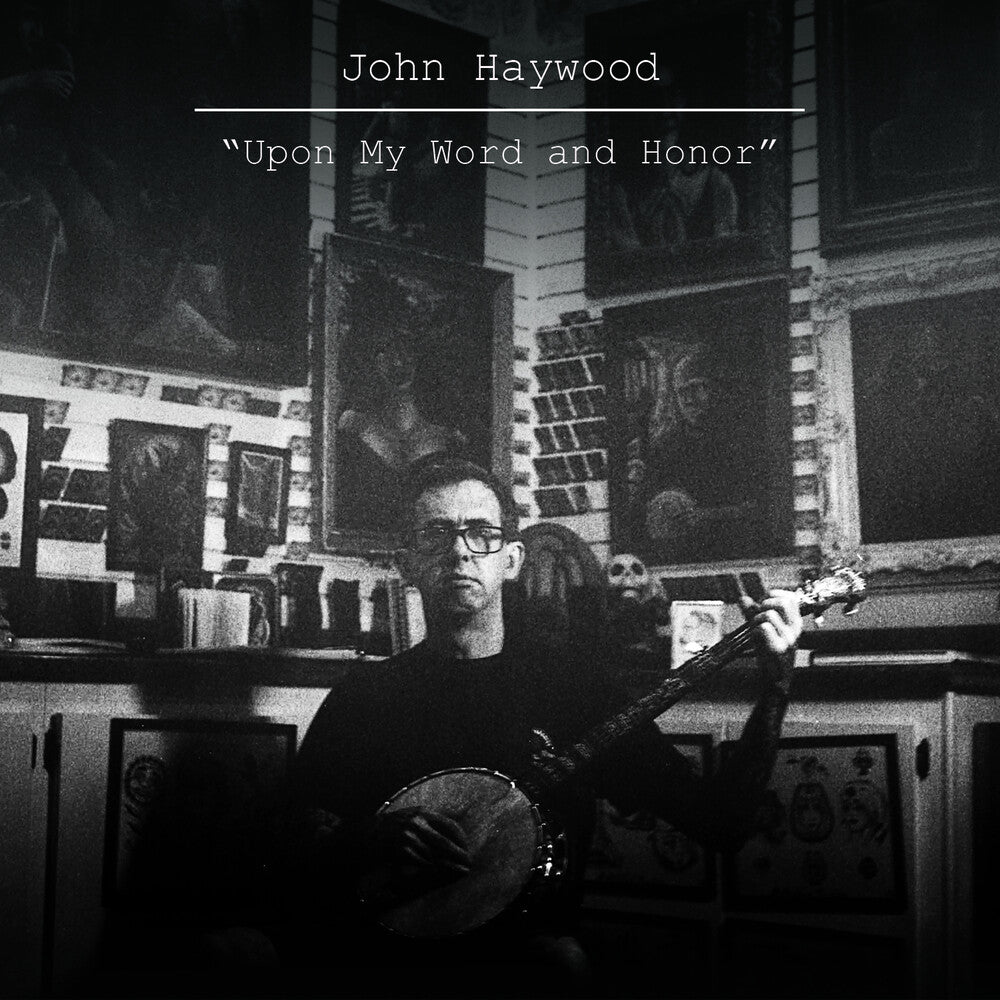 the album cover for John Haywood - Upon My Word & Honor