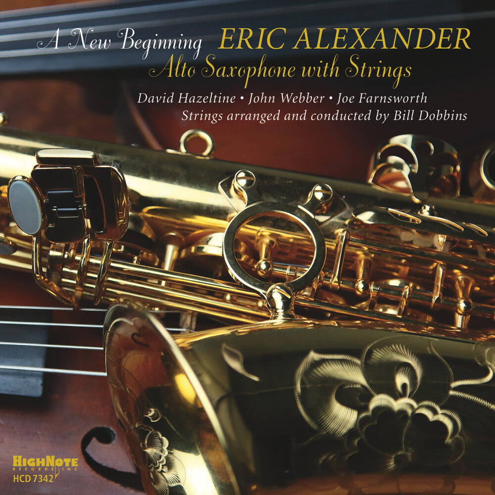 the album cover for Eric Alexander - New Beginning - Alto Saxophone With Strings