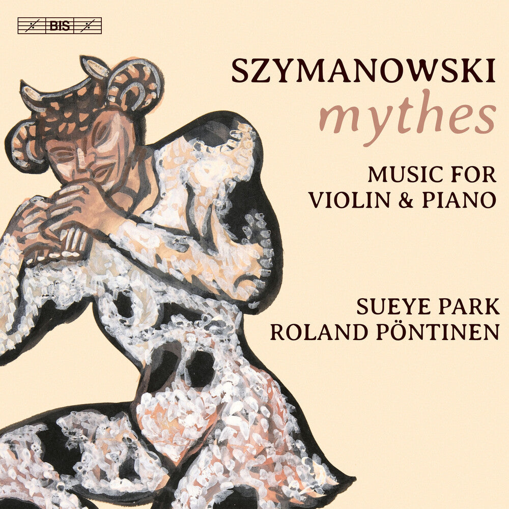 the album cover for Szymanowski / Park / Pontinen - Music For Violin & Piano (Hybr)