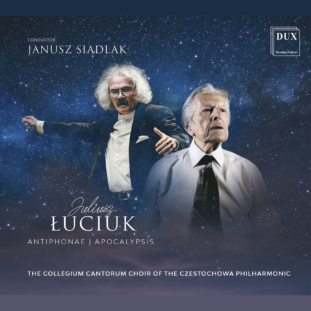 the album cover for Luciuk / Choir Of The Czestochowa Philharmonic - Antiphonae, Apocalypsis