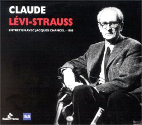 Chancel / Levi-struass - Entretien Avec Jacques Chancel - Music CD