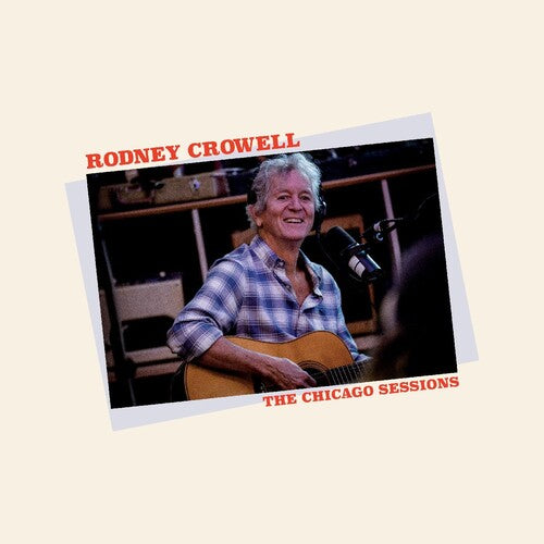 Crowell,rodney - Chicago Sessions - Music CD