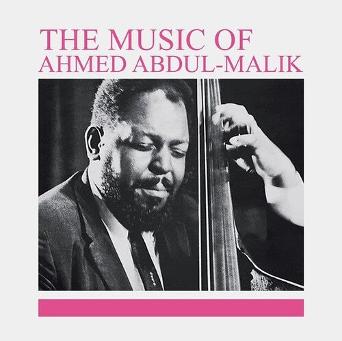 Ahmed Abdul-Malik - The Music Of Ahmed Abdul-Malik Vinyl Record