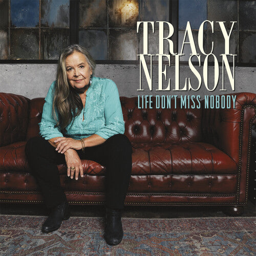 Nelson,tracy - Life Don't Miss Nobody - Music CD