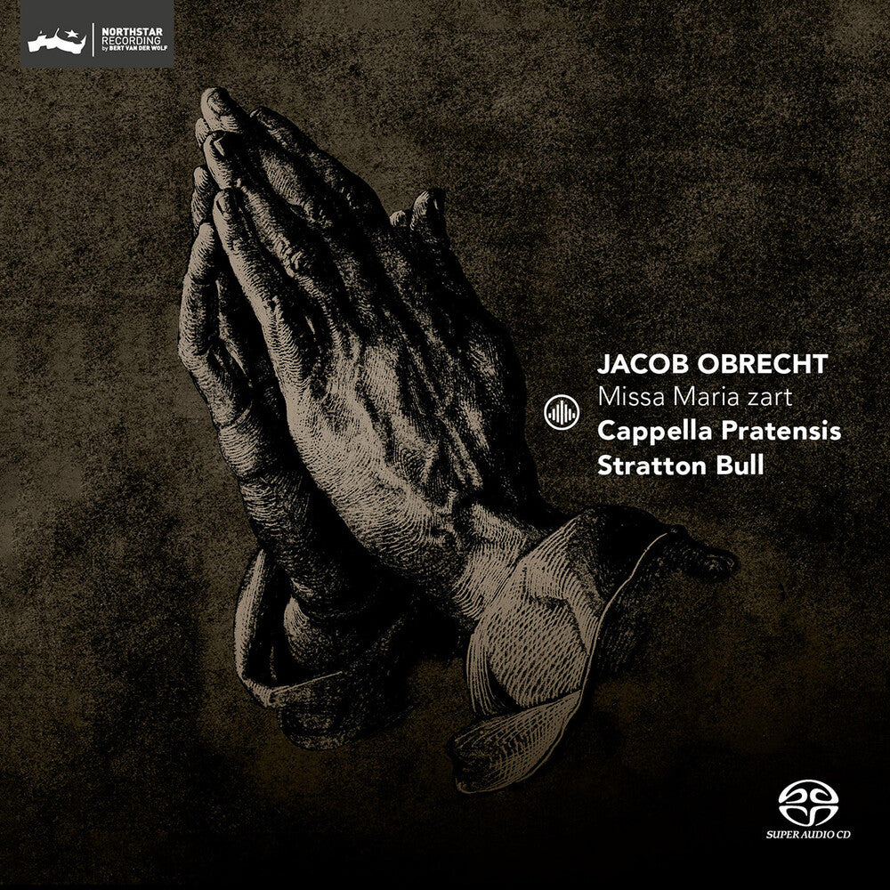 the album cover for Obrecht / Cappella Pratensis - Missa Maria Zart (Hybr)