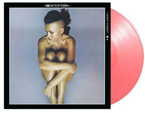 Bow Wow Wow - I Want Candy - Limited 180-Gram Pink Colored Vinyl Vinyl Record