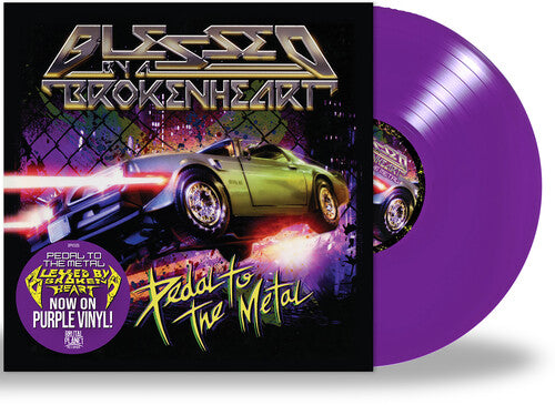 Blessed by a Broken Heart - Pedal To the Metal Vinyl Record