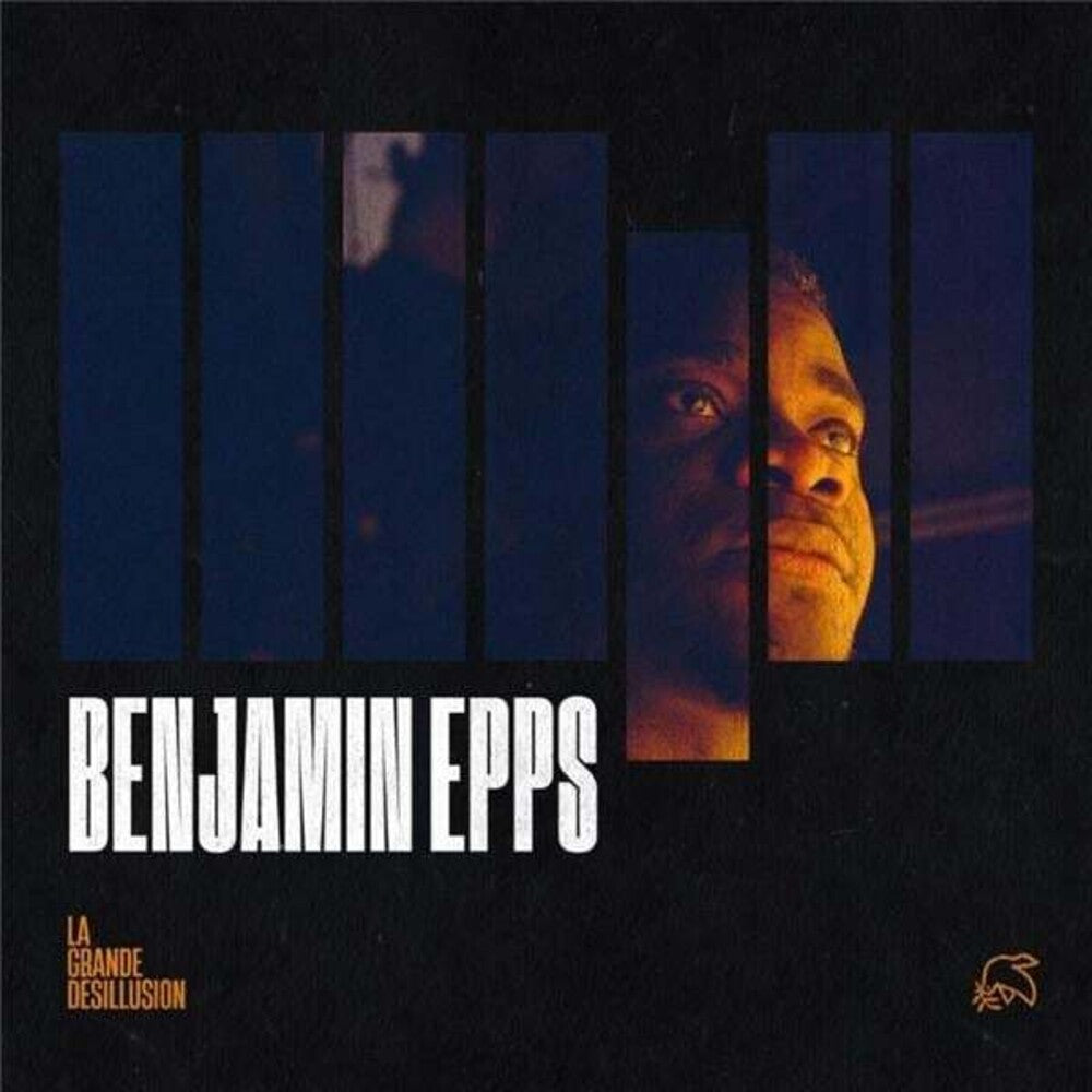 the album cover for Epps, Benjamin - La Grande Desillusion: Edition 2