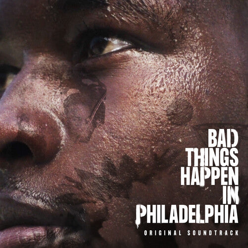 Bad Things Happen In Philadelphia - O.s.t. - Bad Things Happen In Philadelphia - O.s.t. - Music CD