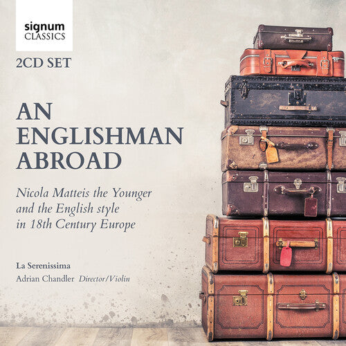 Brescianello / Caldara / Chandler - An Englishman Abroad - Nicola Matteis The Younge - Music CD