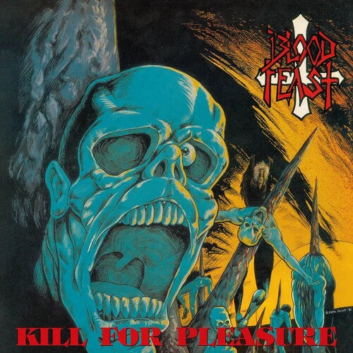 Blood Feast - Kill For Pleasure Vinyl Record