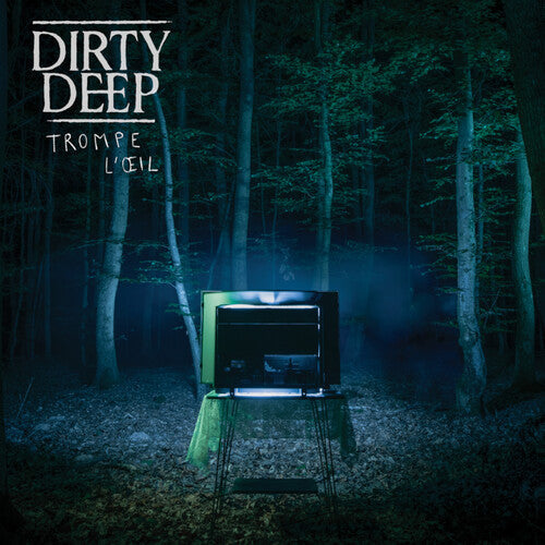 Dirty Deep - Trompe L'ceil Vinyl Record