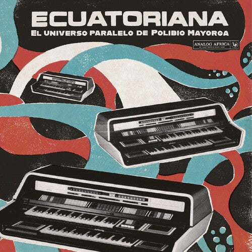 Various Artists - Ecuatoriana - El Universo Paralelo de Polibio Mayorga 1969-1981 (Various Artists) Vinyl Record