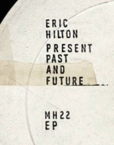 Hilton,eric - Present Past And Future - Music CD
