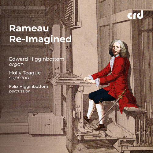 Rameau / Higginbottom / Teague - Re-imagined - Music CD
