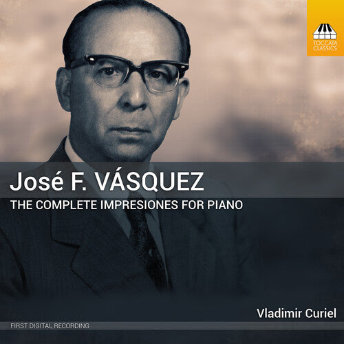 Vasquez / Curiel - Complete Impresiones For Piano - Music CD