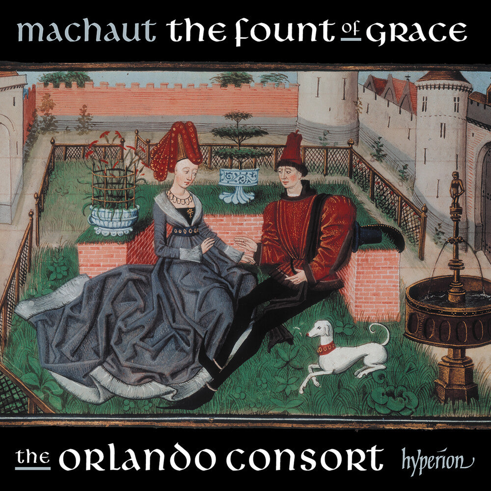 the album cover for Orlando Consort - Machaut: The Fount Of Grace