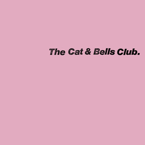 Cat & Bells Club - The Cat & Bells Club Vinyl Record