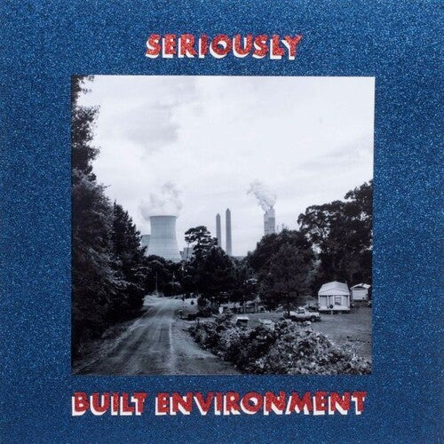 Seriously - Built Environment Vinyl Record