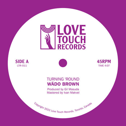Wado Brown - Turning 'round B/w Moment To Moment Vinyl Record