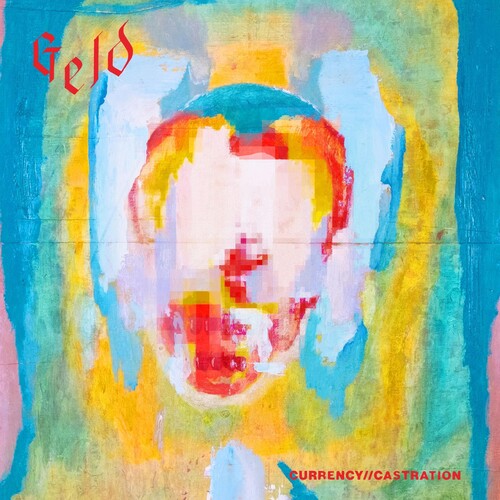 Geld - Currency Castration - Music CD