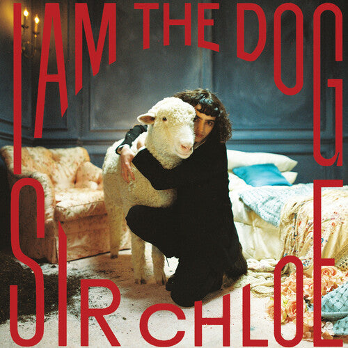 Sir Chloe - I Am The Dog - Music CD