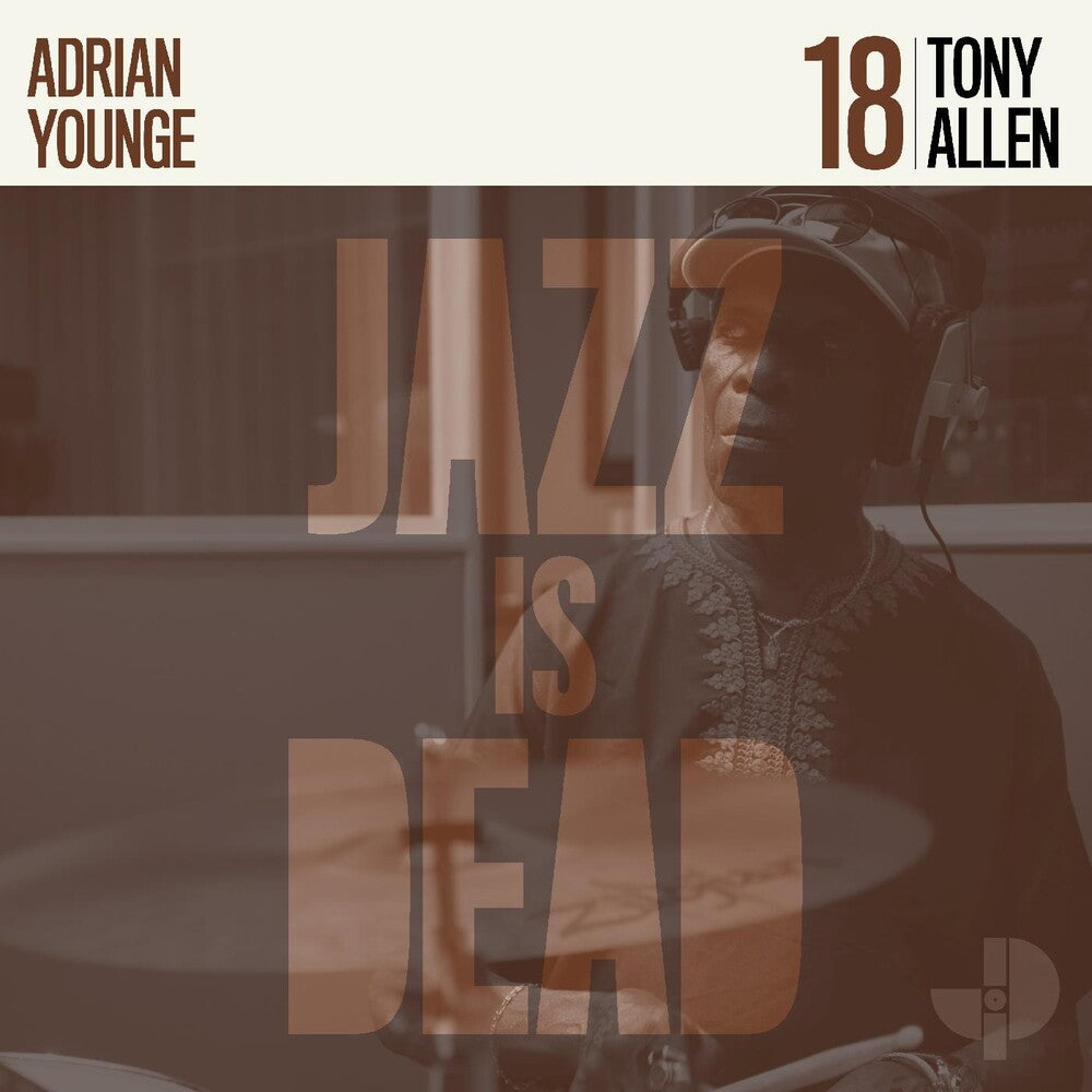 the album cover for Tony Allen & Adrian Younge - Tony Allen JID018