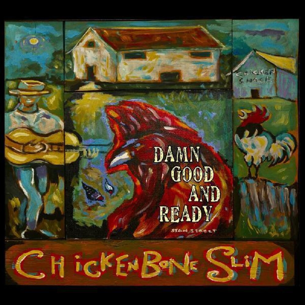 the album cover for Chickenbone Slim - Damn Good And Ready
