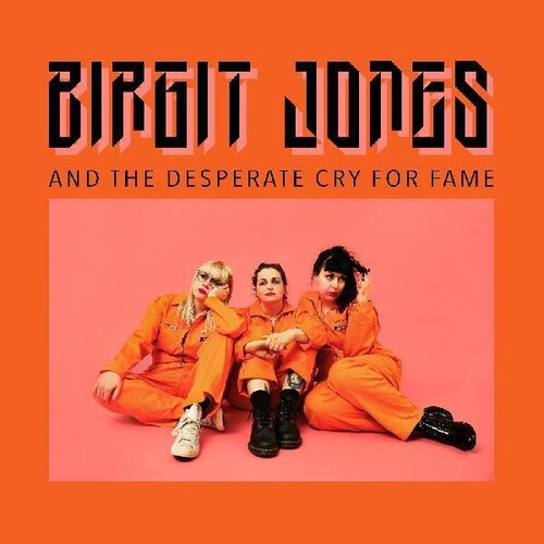 Jones,birgit - Birgit Jones And The Desperate Cry For Fame - Vinyl Record