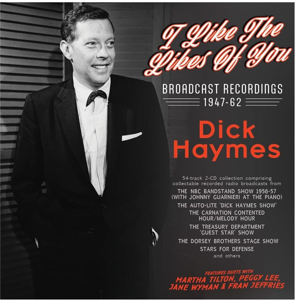 the album cover for Dick Haymes - I Like The Likes Of You: Broadcast Recordings