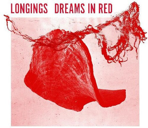 Longings - Dreams In Red - Vinyl Record