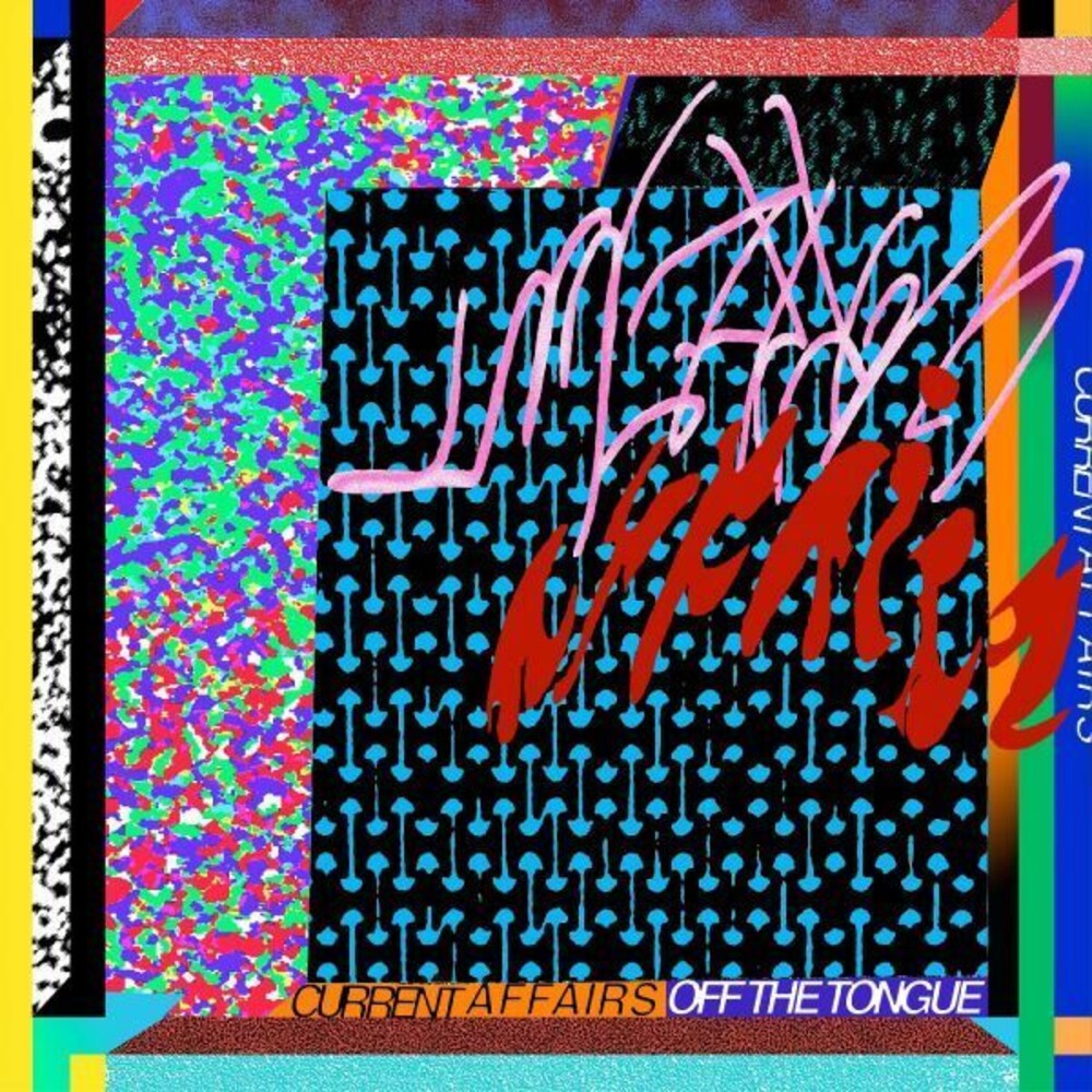 the album cover for Current Affairs - Off The Tongue