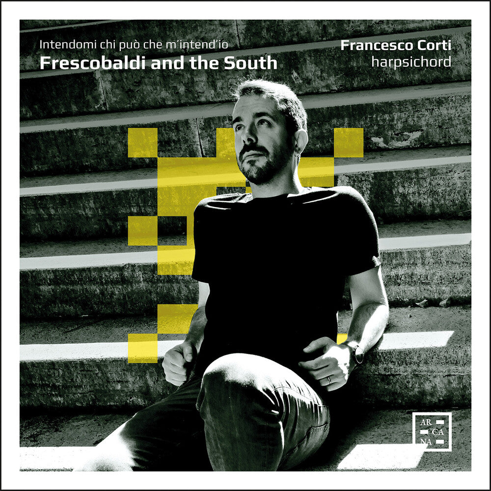 the album cover for Frescobaldi / Corti - Intendami Chi Puo Che M Intend Io