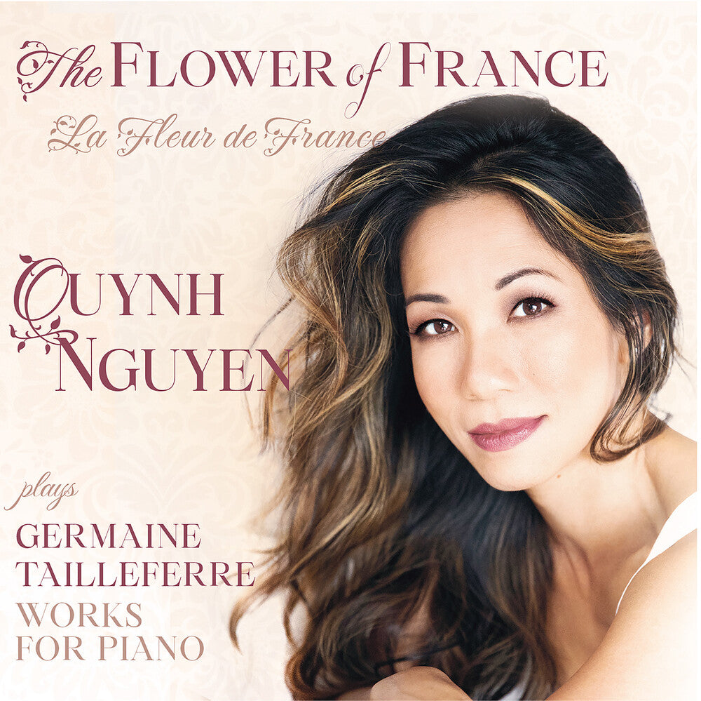 the album cover for Tailleferre / Nguyen - Flower Of France (La Fleur De France) - Works