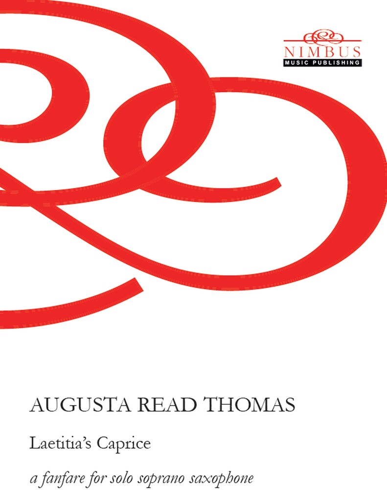 the album cover for Augusta Read Thomas - Laetitia's Caprice - A Fanfare For Solo Soprano