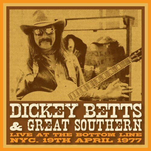Dickey Betts & Great Southern - Bottom Line, NYC, 19th April 1977 - Yellow Vinyl Vinyl Record