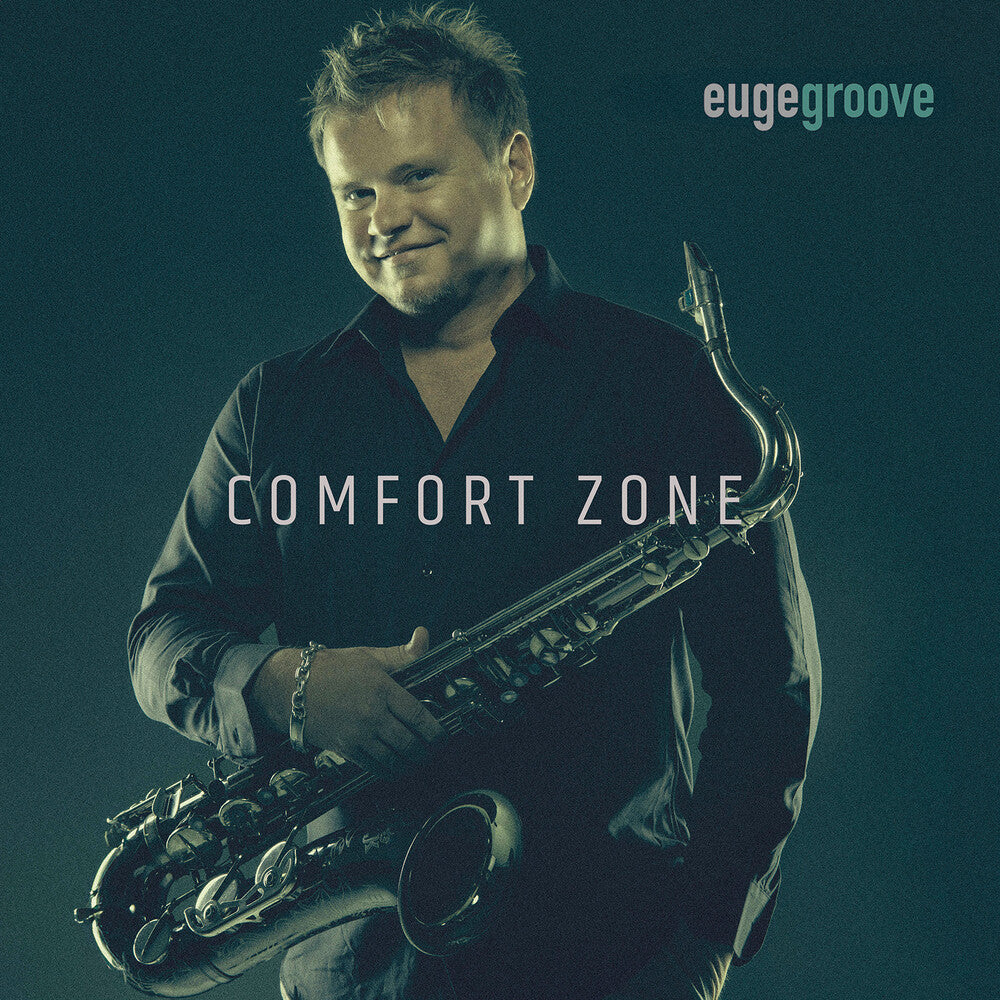 the album cover for Euge Groove - Comfort Zone