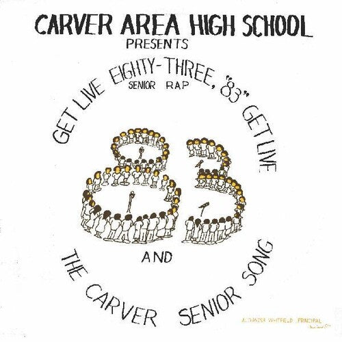 Carver Area High Street Seniors - Get Live '83 (the Senior Rap) - Vinyl Record