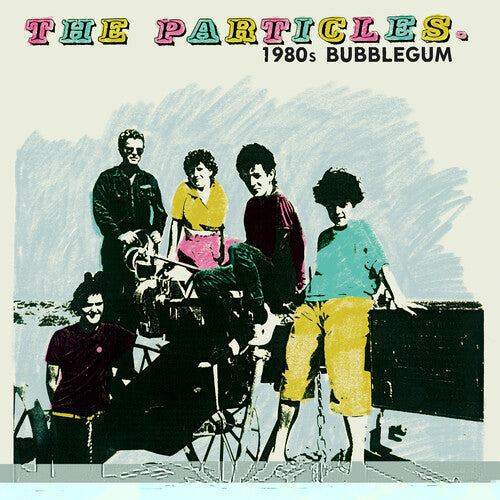 The Particles - 1980s Bubblegum Vinyl Record