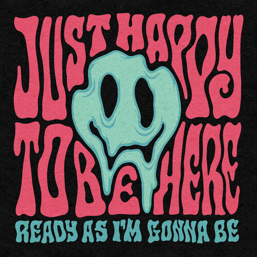 Just Happy To Be Here - Ready As I'm Gonna Be - Music CD