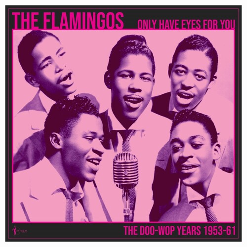 Flamingos - We Only Have Eye's For You: The Doo Wop Years 1953 - Vinyl Record