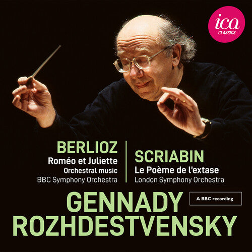 Berlioz / Scriabin / Bbc Symphony Orchestra - Romeo Et Juliette Scriabin: Le Poeme De L Extase - Music CD