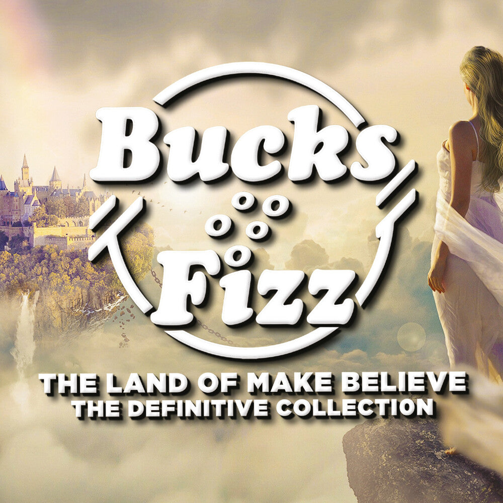 the album cover for Bucks Fizz - Land Of Make Believe: The Definitive Collection
