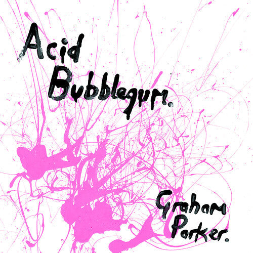 Graham Parker - Acid Bubblegum Vinyl Record