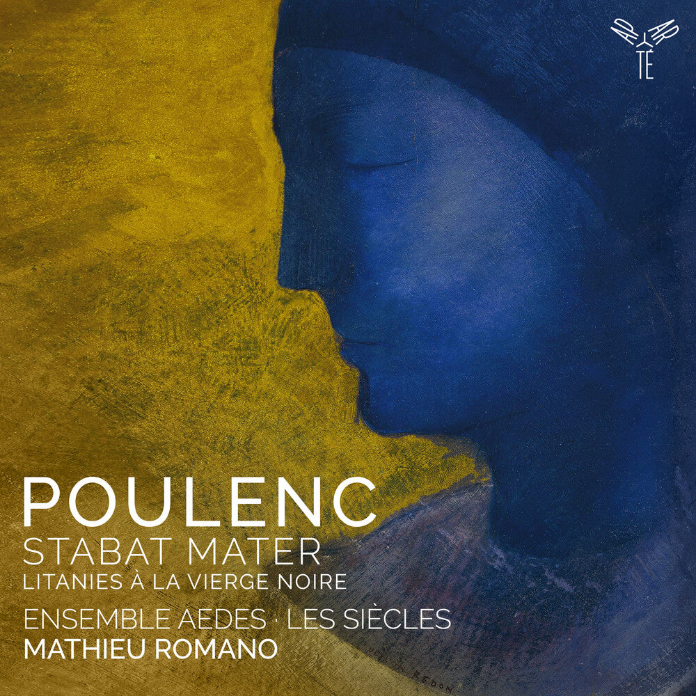 the album cover for Ensemble Aedes - Poulenc: Stabat Mater Litanies A La Vierge Noire