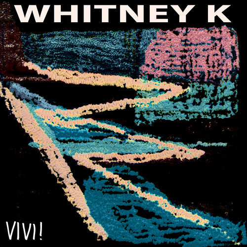 Whitney K - Vivi! - Vinyl Record