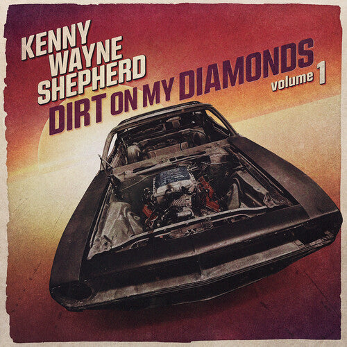 Kenny Wayne Shepherd - Dirt On My Diamonds Vol. 1 Music CD