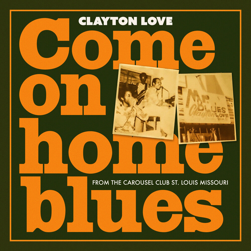 the album cover for Clayton Love - Come On Home Blue (Mod)