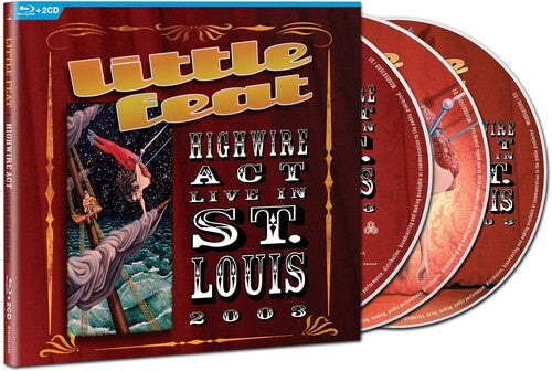 Little Feat - Highwire Act - Live In St. Louis 2003 - Music CD